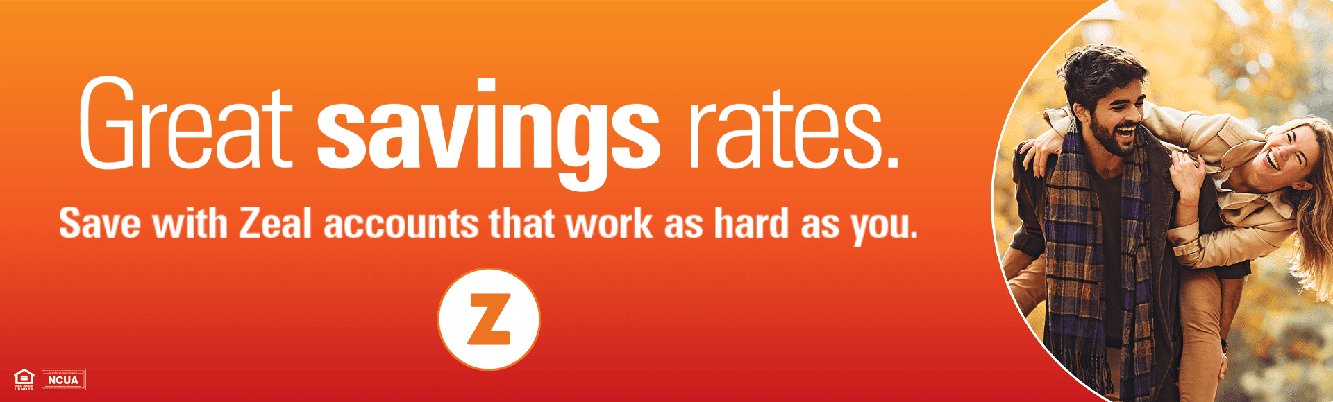 Banner text reads, "Great savings rates. Save with Zeal accounts that work as hard as you."